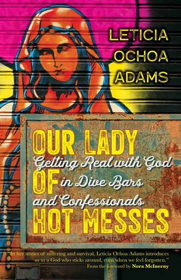 Our Lady of Hot Messes