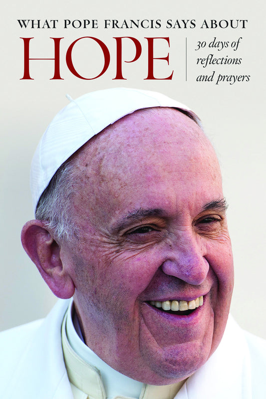 What Pope Francis Says About Hope