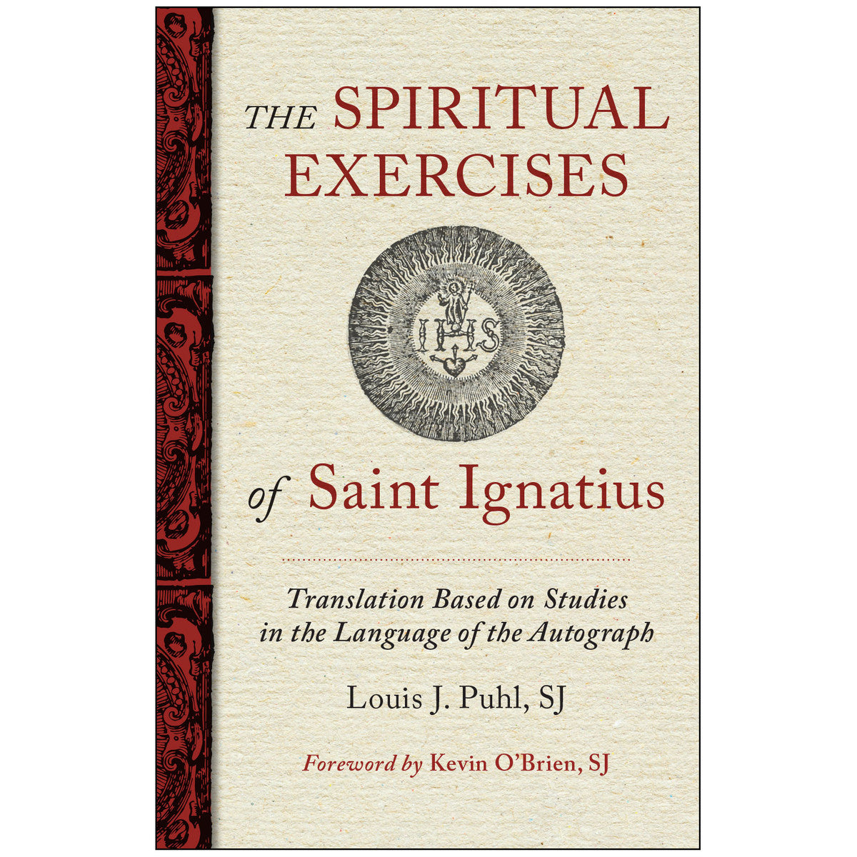 The Spiritual Exercises of Saint Ignatius