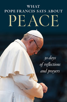 What Pope Francis Says About Peace