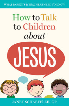 How to Talk to Your Children About Jesus