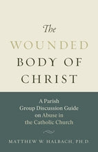 The Wounded Body of Christ
